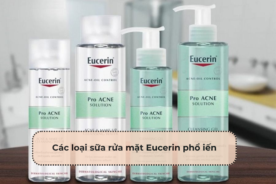 Sữa rửa mặt eucerin có tốt không? Bài đánh giá chi tiết